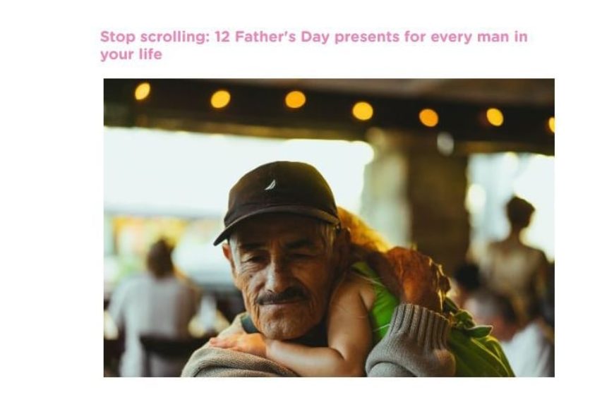 “Stop scrolling: 12 Father’s Day presents for every man in your life”, Mummypages