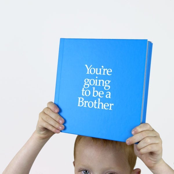 youre going to be a brother