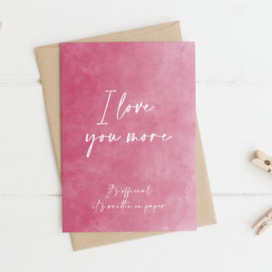 i love you more card