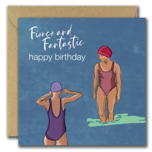 Fierce and Fantastic Birthday Card Sea Swimmer