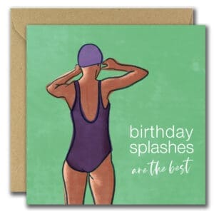 Birthday Splashes are the Best | Birthday Card Sea Swimmer
