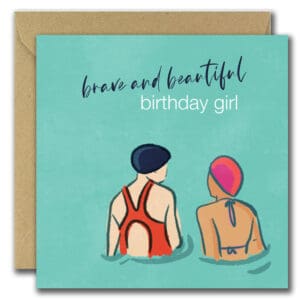 Brave and Beautiful Birthday Card Sea Swimmer