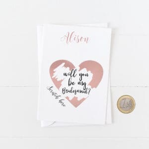 Greeting scratch & reveal card : Will You Be My Bridesmaid, Maid of Honor ?