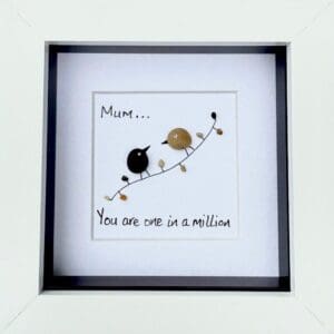 Mum (dad, daughter, son, sister, brother), you are one in a million