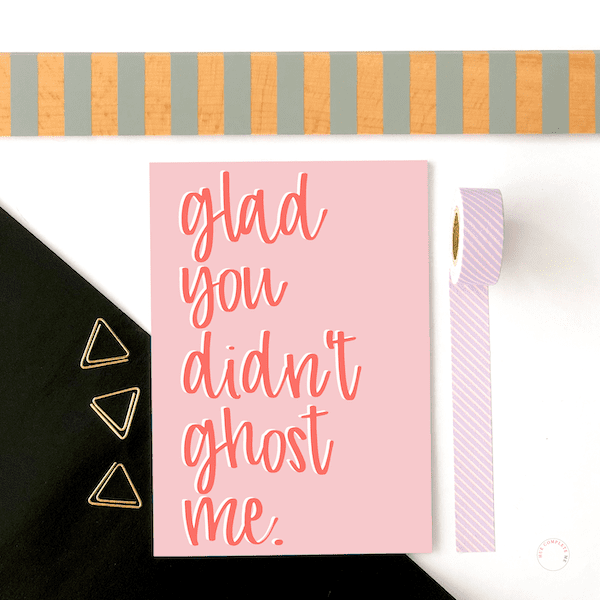 Glad You Didn't Ghost Me Funny Love Card